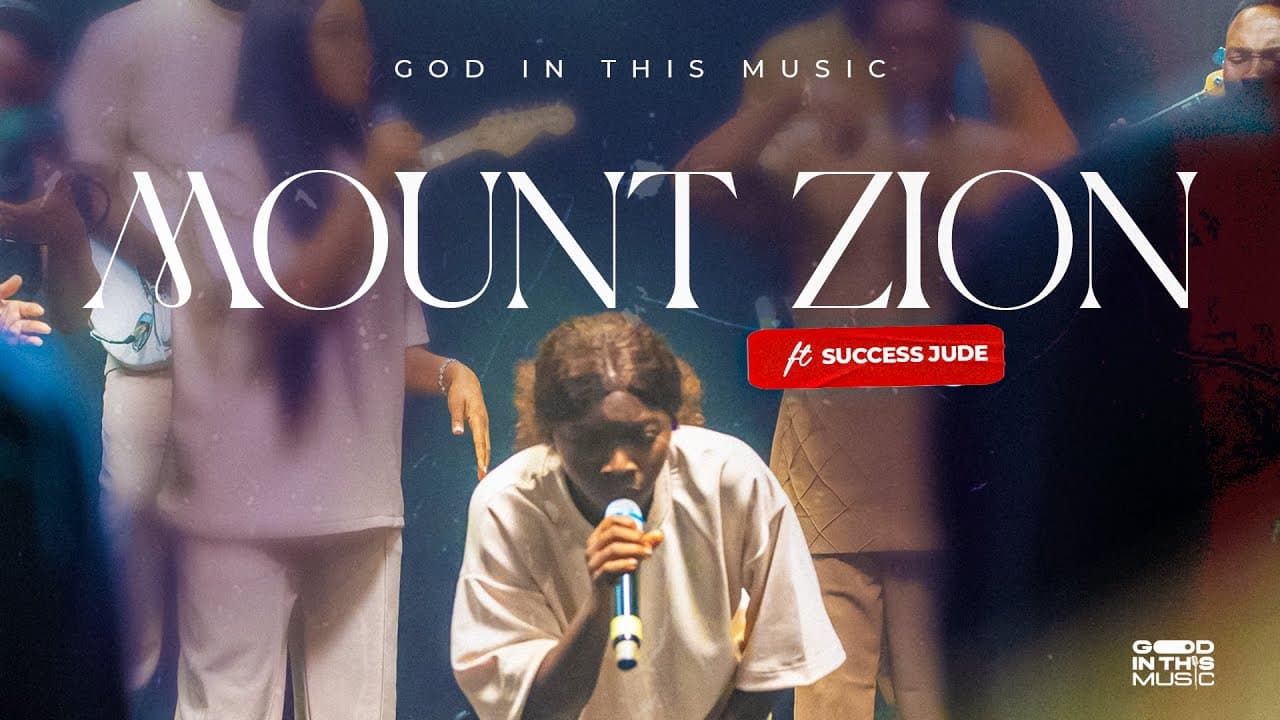 MOUNT ZION (feat. Success Jude)