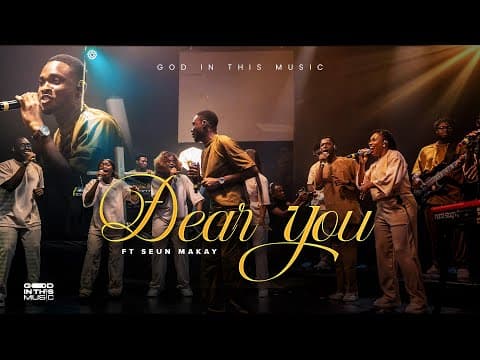 Dear You (feat. Seun Makay)