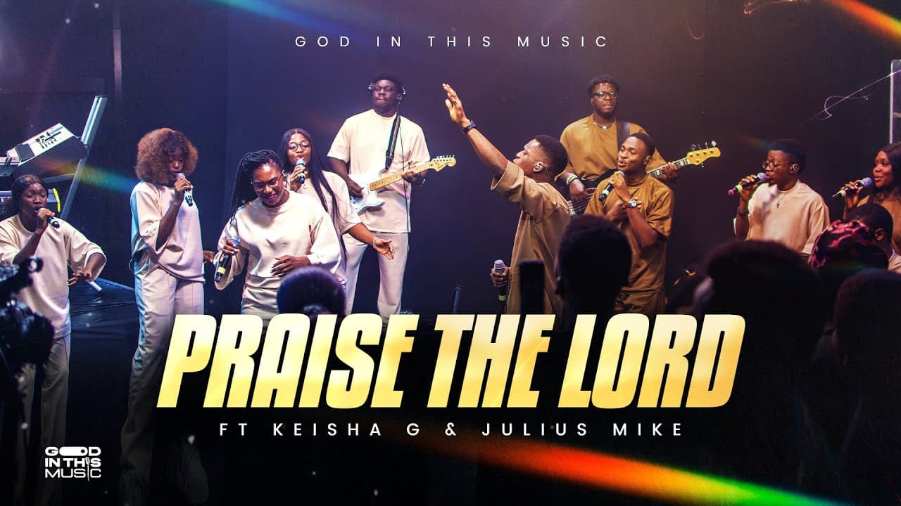 Praise The Lord (feat. Keisha G & Julius Mike)