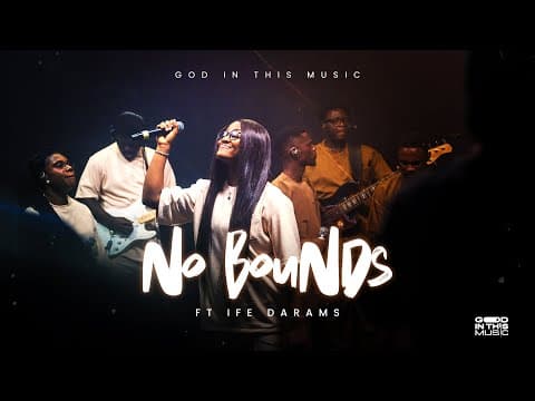 No Bounds (feat. Ife Darams)